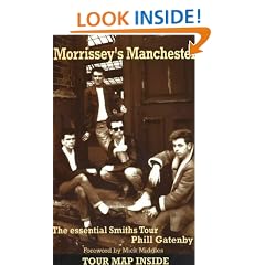 Morrissey's Manchester: The Essential "Smiths" Tour
