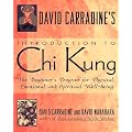 David Carradine's Introduction to Chi Kung: The Beginner's Program For Physical, Emotional, And Spiritual Well-Being book cover