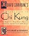 Search : David Carradine's Introduction to Chi Kung: The Beginner's Program For Physical, Emotional, And Spiritual Well-Being