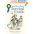 The Horse Show Mom's Survival Guide: For Every Discipline