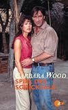 Barbara Wood: Spiel des Schicksals - Anja Kruse