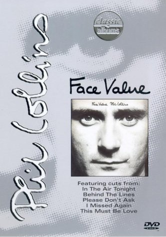 CD-Charts  DVD : Classic Albums - Phil Collins - Face Value [1999]
