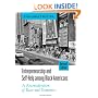 Entrepreneurship and Self-Help Among Black Americans: A Reconsideration of Race and Economics (S U N Y Series in Ethnicity and Race in American Life)