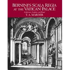 Bernini's Scala Regia at the Vatican Palace: Architecture, Sculpture, and Ritual