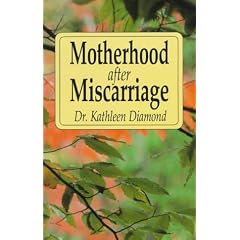 Motherhood After Miscarriage