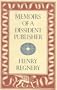 Memoirs of a Dissident Publisher