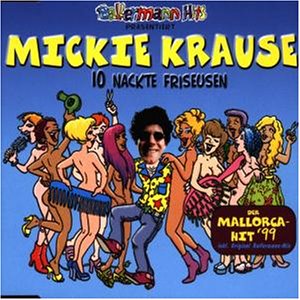 Mickie Krause - Zehn Nackte Friseusen (Single-Mix) Lyrics - Zortam Music