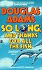 So Long and Thanks for All the Fish