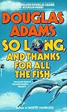 So Long, and Thanks for All the Fish
