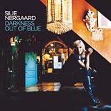Darkness Out of Blue - Silje Nergaard