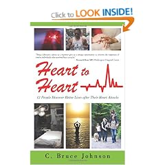 Heart to Heart: 12 People Discover Better Lives After Their Heart Attacks