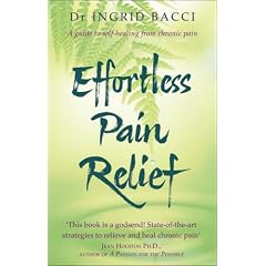 Effortless Pain Relief: A Guide to Self-Healing from Chronic Pain