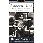 Ragged Dick: Or, Street Life in New York with the Boot Blacks (Signet Classics) book cover