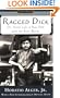 Ragged Dick: Or, Street Life in New York with the Boot Blacks (Signet Classics)