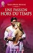 Une passion hors du temps
