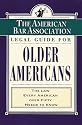 The American Bar Association (ABA) Legal Guide for Older Americans: The Law Every American over Fifty Needs to Know