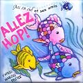 Arc-en-ciel et ses amis : Allez, hop ! (livre de bain + d�cors amovibles)