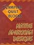 Sampler Quilt Blocks from Native American Designs