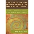 The Trail of the Human Serpent Is over Everything: Jamesian Perspectives on Mind, World, and Religion