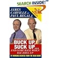 Buck Up, Suck Up . . . and Come Back When You Foul Up: 12 Winning Secrets from the War Room