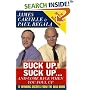 Buck Up, Suck Up . . . and Come Back When You Foul Up: 12 Winning Secrets from the War Room