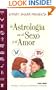 Astrolog�a en el sexo y el amor (Spanish Edition)