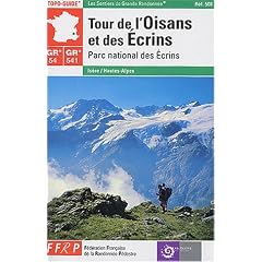 Topo-Guide : Tour de l'Oisans et des �crins, GR 54 & 541