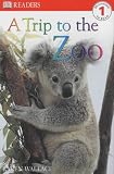A Trip to the Zoo (DK Readers Level 1)