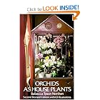 Orchids as House Plants by Rebecca Tyson Northen