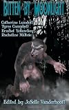 Click here to read the review of Bitten by Moonlight by Catherine Lundoff, Erzebet YellowBoy, Tyree Campbell, Racheline Maltese, and JoSelle Vanderhooft