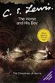 The Horse and His Boy ("The Chronicles of Narnia") by C.S. Lewis
