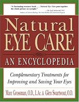 Natural Eye Care: An Encyclopedia