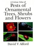 Books : A Colour Atlas of Pests of Ornamental Trees, Shrubs and Flowers