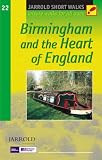Birmingham and the Heart of England (Jarrold Short Walks Guides)