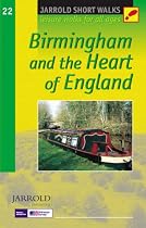 Birmingham and the Heart of England: Leisure Walks for All Ages (Short Walks Guides) (Pathfinder Short Walks)