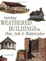 Painting Weathered Buildings in Pen, Ink and Watercolour