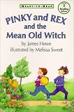 Pinky And Rex And The Mean Old Witch