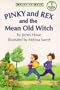 Pinky And Rex And The Mean Old Witch