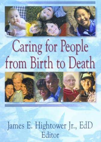 Caring for People from Birth to Death
