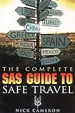 The Complete SAS Guide to Safe Travel