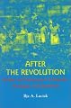After the Revolution: Gender and Democracy in El Salvador, Nicaragua, and Guatemala