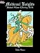 Medieval Knights Stained Glass Coloring Book (Stained Glass Colouring Books)