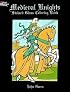 Medieval Knights Stained Glass Coloring Book (Stained Glass Colouring Books)