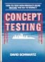 Concept Testing: How to Test New Product Ideas Before You Go to Market