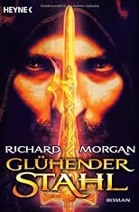 Glühender Stahl: Roman