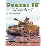 Panzer IV: The Panzerkampfwagen IV Medium Tank, 1939-1945 - Armor Specials series (6081) ~ Kevin Hjermstad