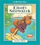 Elliot's Shipwreck (Elliot Moose Story)
