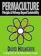 Permaculture: Principles and Pathways Beyond Sustainability