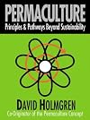Permaculture: Principles and Pathways Beyond Sustainability