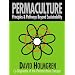 Permaculture: Principles and Pathways Beyond Sustainability
